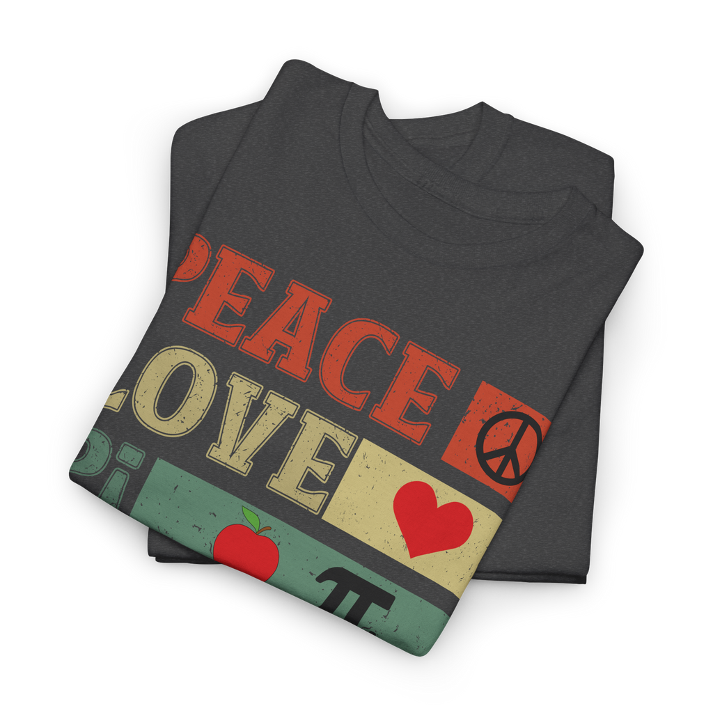 Peace Love Pi - Pi Day 2026 Shirt