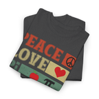 Peace Love Pi - Pi Day 2026 Shirt