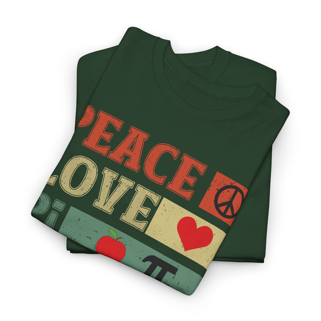 Peace Love Pi - Pi Day 2026 Shirt