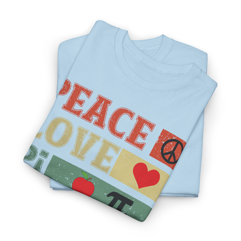 Peace Love Pi - Pi Day 2026 Shirt