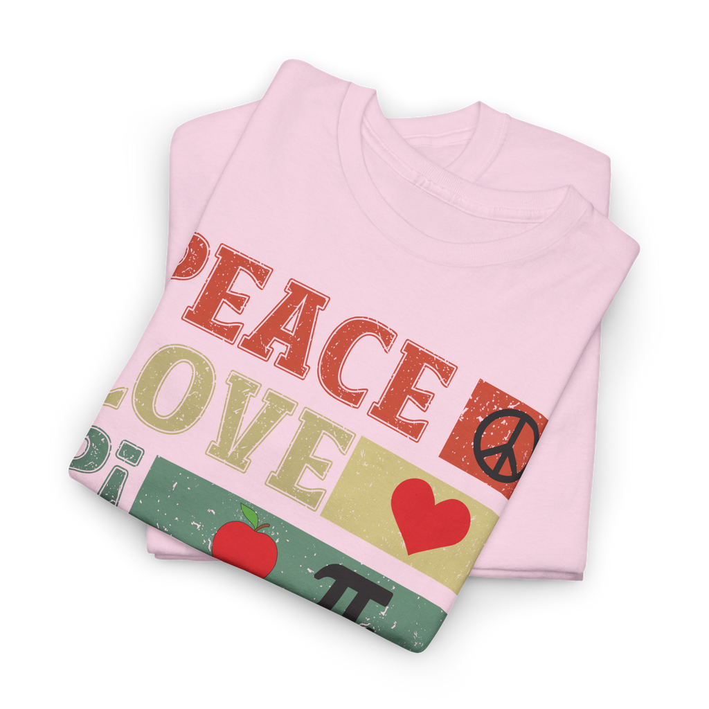 Peace Love Pi - Pi Day 2026 Shirt