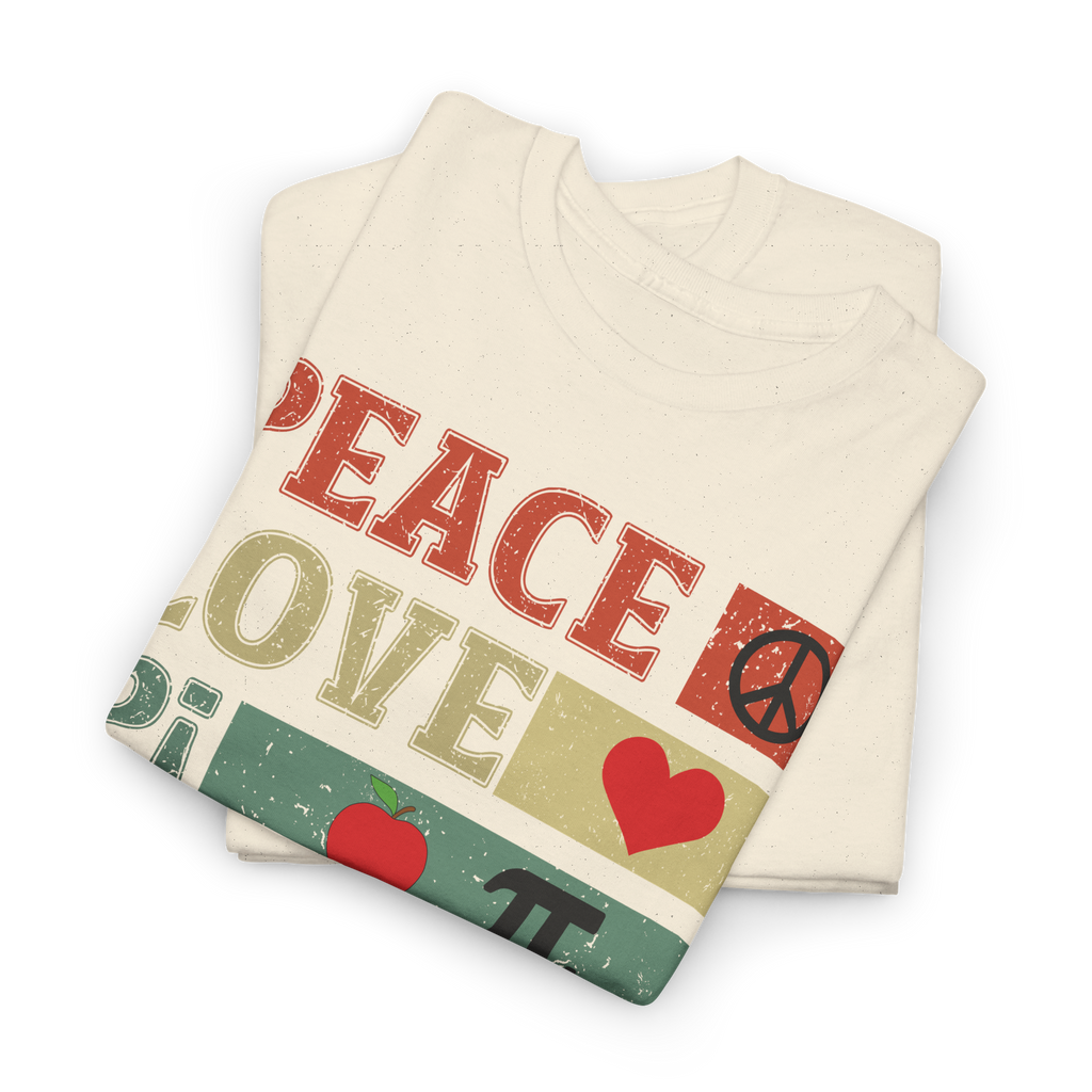 Peace Love Pi - Pi Day 2026 Shirt