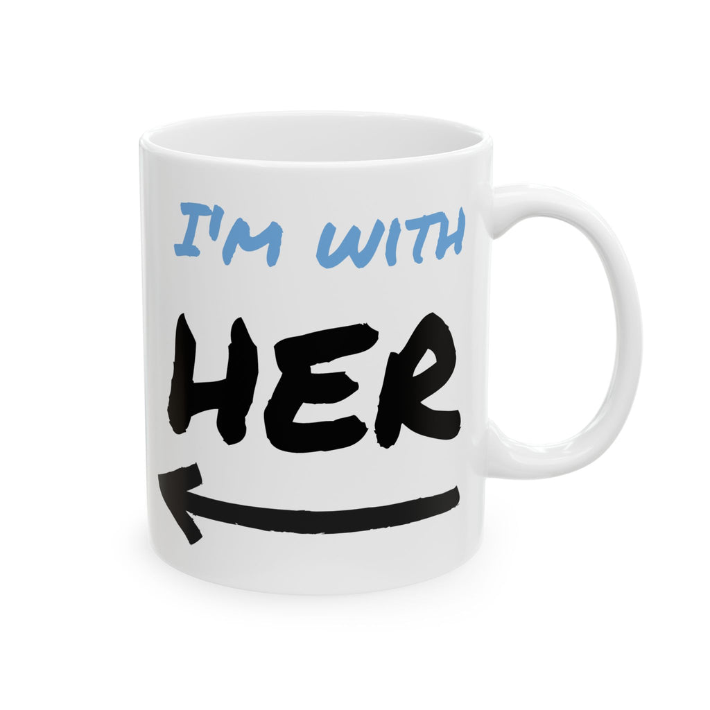 I'm With Her Custom Coffee Mugs - Color Handle Coffee Mug
