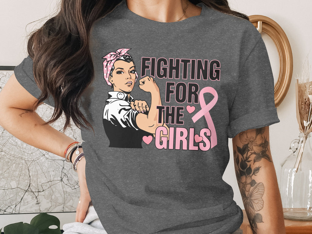 Breast Cancer Awareness T-Shirt, Fighting for the Girls
