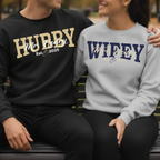 Custom Wifey/Hubby Sweatshirt with Est. Date